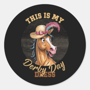 This Is My Derby Day Dress Horse Racing Funny Derb Classic Round Sticker