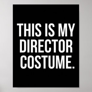 This is my Director Costume funny Halloween shirt Poster