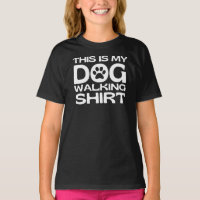 This Is My Dog Walking Shirt