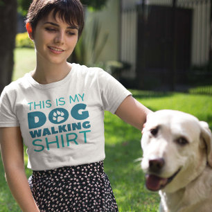 This Is My Dog Walking Shirt