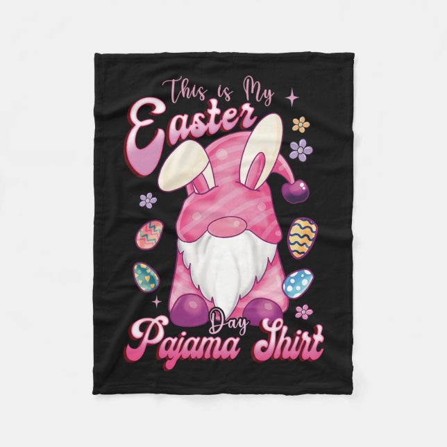 This Is My Easter Pajama Easter Day Bunny Easter E Fleece Blanket (Front)