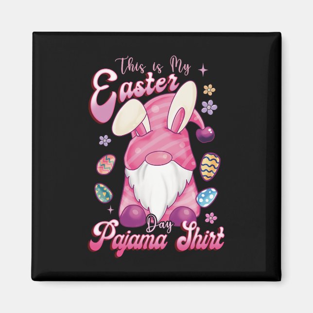 This Is My Easter Pajama Easter Day Bunny Easter E Magnet (Front)
