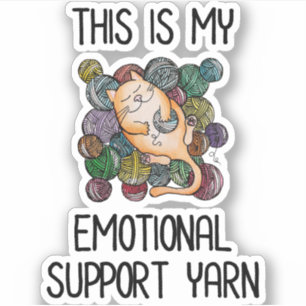 This Is My Emotional Support Yarn