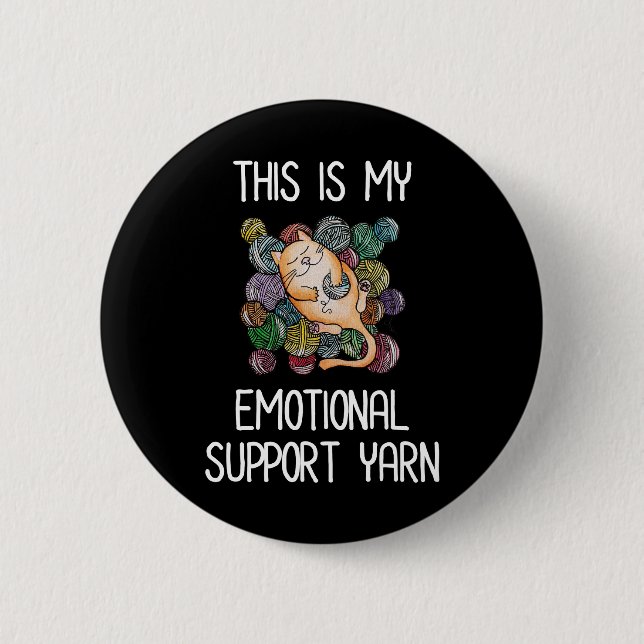 This Is My Emotional Support Yarn 6 Cm Round Badge (Front)