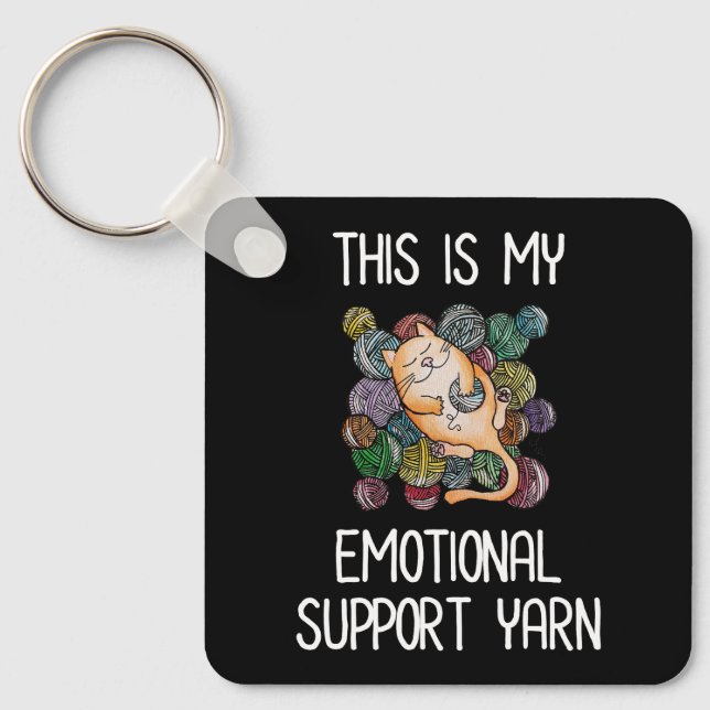 This Is My Emotional Support Yarn Key Ring (Front)