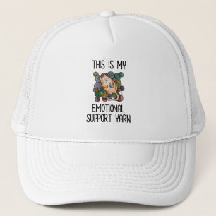 This Is My Emotional Support Yarn Trucker Hat