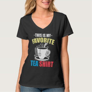 This Is My Favorite Tea Tea Tea Drinker Brewing T-Shirt