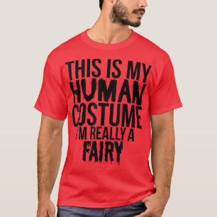 This Is My Favourite Costume Really A Fairy Funny T-Shirt