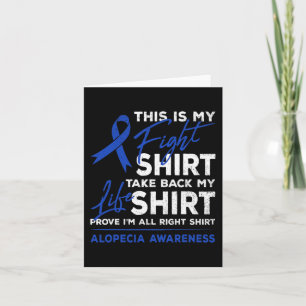 This Is My Fight Alopecia Awareness AA Ribbon War Card