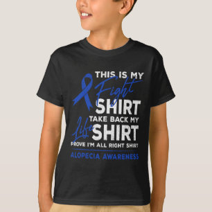 This Is My Fight  Alopecia Awareness AA Ribbon War T-Shirt