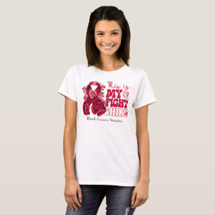 This is My Fight Blood Cancer Warrior T-Shirt