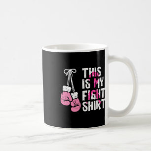 This Is My Fight Breast Cancer Fighter Believe Box Coffee Mug