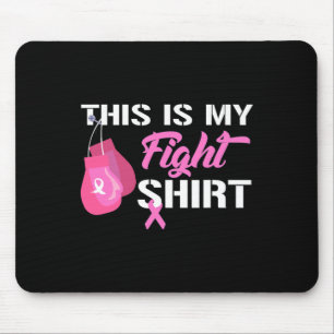 This Is My Fight Breast Cancer Fighter Believe Mouse Mat