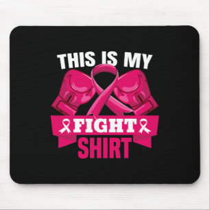 This Is My Fight Breast Cancer Fighter Believe Wom Mouse Mat