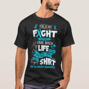 This Is My Fight Food Allergies Awareness T-Shirt