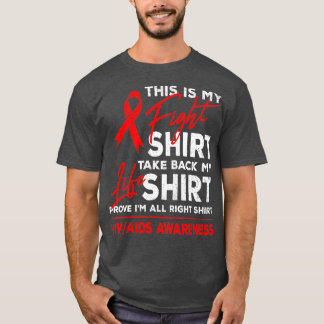 This Is My Fight  HIV AIDS Awareness Red Ribbon Su T-Shirt