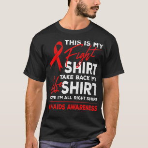 This Is My Fight HIV AIDS Awareness Red Ribbon T-Shirt