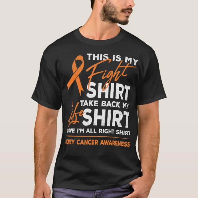 This Is My Fight  Kidney Cancer Awareness Month Ri T-Shirt (Front)