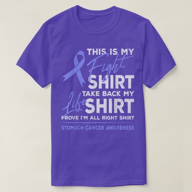 This Is My Fight Stomach Cancer Awareness Periwink T-Shirt (Design Front)