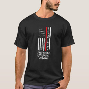 This Is My Firefighter Retirement Retirement Fire T-Shirt