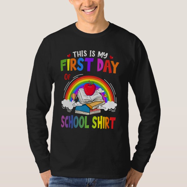 This Is My First Day Of School  Back To School T-Shirt (Front)