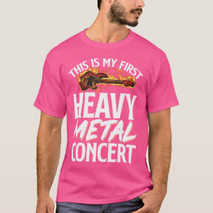 This Is My First Heavy Metal Concert T-Shirt