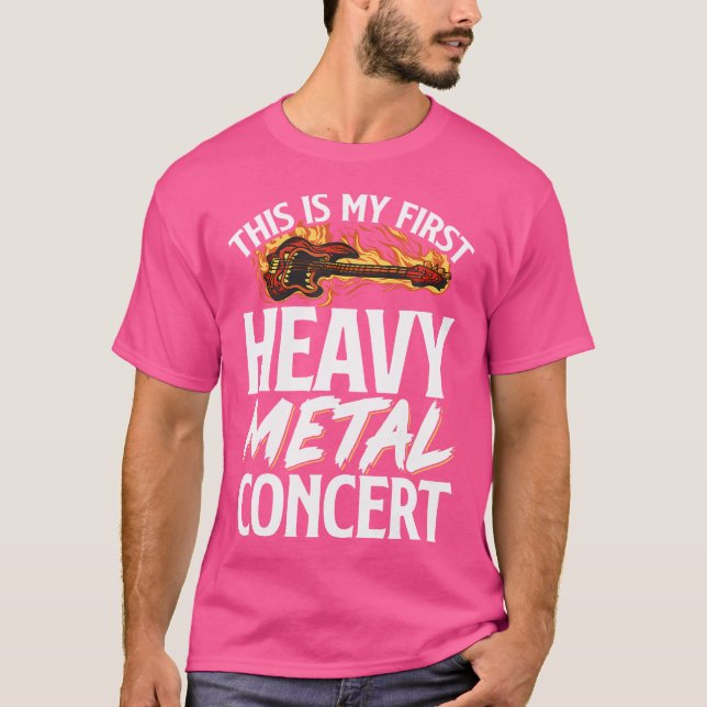 This Is My First Heavy Metal Concert T-Shirt (Front)