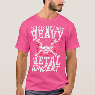 This Is My First Heavy Metal Concert T-Shirt