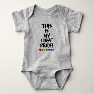 THIS IS MY FIRST PRIDE BABY BODYSUIT