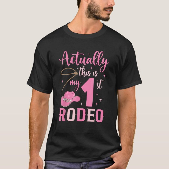 This Is My First Rodeo 1st Birthday Cowgirl Girls  T-Shirt (Front)