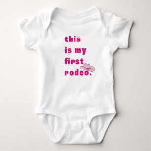 This is my first rodeo in pink  baby bodysuit