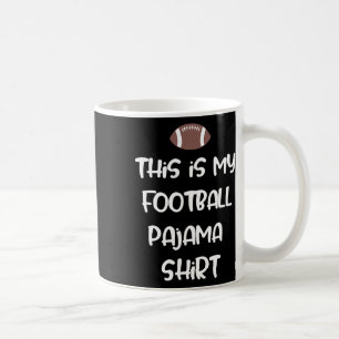 This Is My Football Pajama Shirt For Players Boys Coffee Mug