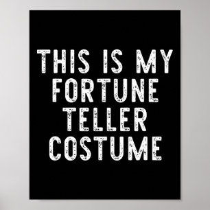 This Is My Fortune Teller Halloween Costume Lazy E Poster