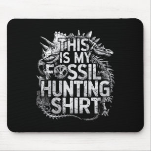 This Is My Fossil Hunting Shirt Funny Paleontology Mouse Mat