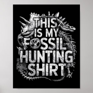 This Is My Fossil Hunting Shirt Funny Paleontology Poster
