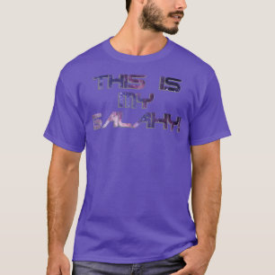 This is MY Galaxy T-Shirt