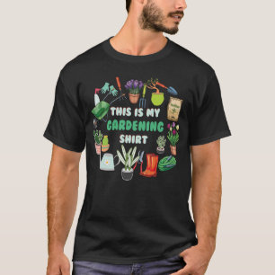 This Is My Gardening Shirt Gardener