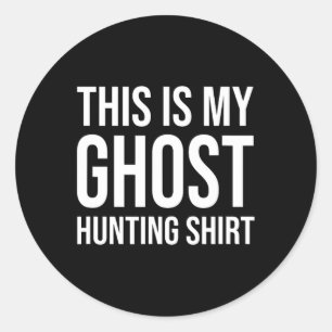 This Is My Ghost Hunting - Ghost Hunter  Classic Round Sticker