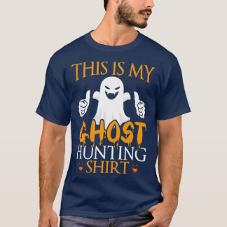 This Is My Ghost Hunting Shirt Halloween Party Cos