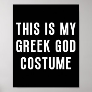 This Is My Greek God Halloween Costume Funny Easy Poster