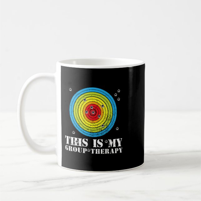 This Is My Group Therapy Gun Range Target Shooting Coffee Mug (Left)