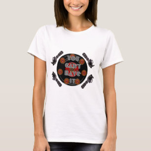 This Is My Gun- You Can't Have It T-Shirt