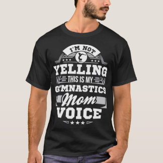 This Is My Gymnastics Mum Voice Funny Gymnastics M T-Shirt