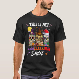 This Is My Hallothanksmas Sugar Skull Santa Hat Ch T-Shirt