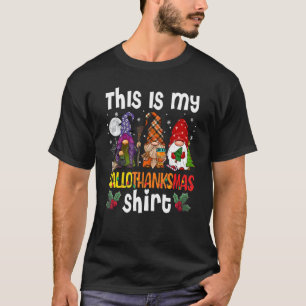 This Is My Hallothanksmas  Three Gnomes Happy Holi T-Shirt