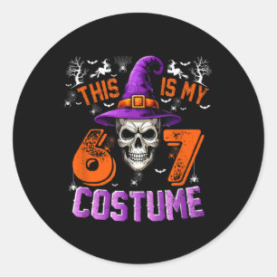 This Is My Halloween 67 Costume _1 Classic Round Sticker