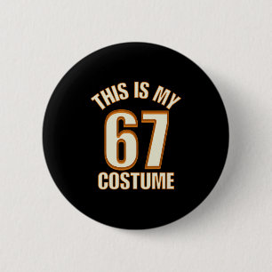This Is My Halloween 67 Costume Lazy Brainrot Meme 6 Cm Round Badge