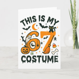 This Is My Halloween 67 Costume Meme Saying 6 7 Nu Card