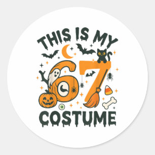 This Is My Halloween 67 Costume Meme Saying 6 7 Nu Classic Round Sticker