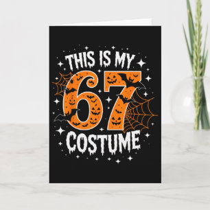 This Is My Halloween 67 Costume Number 6 7 Meme  Card